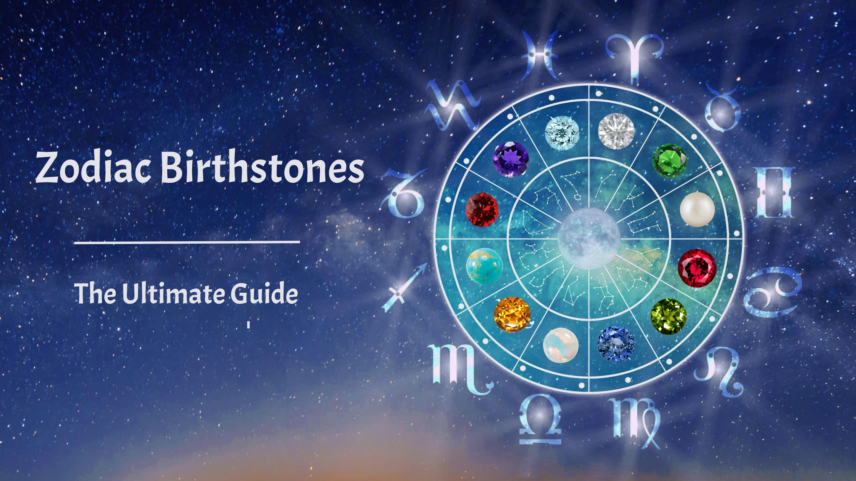 zodiac birthstones guide