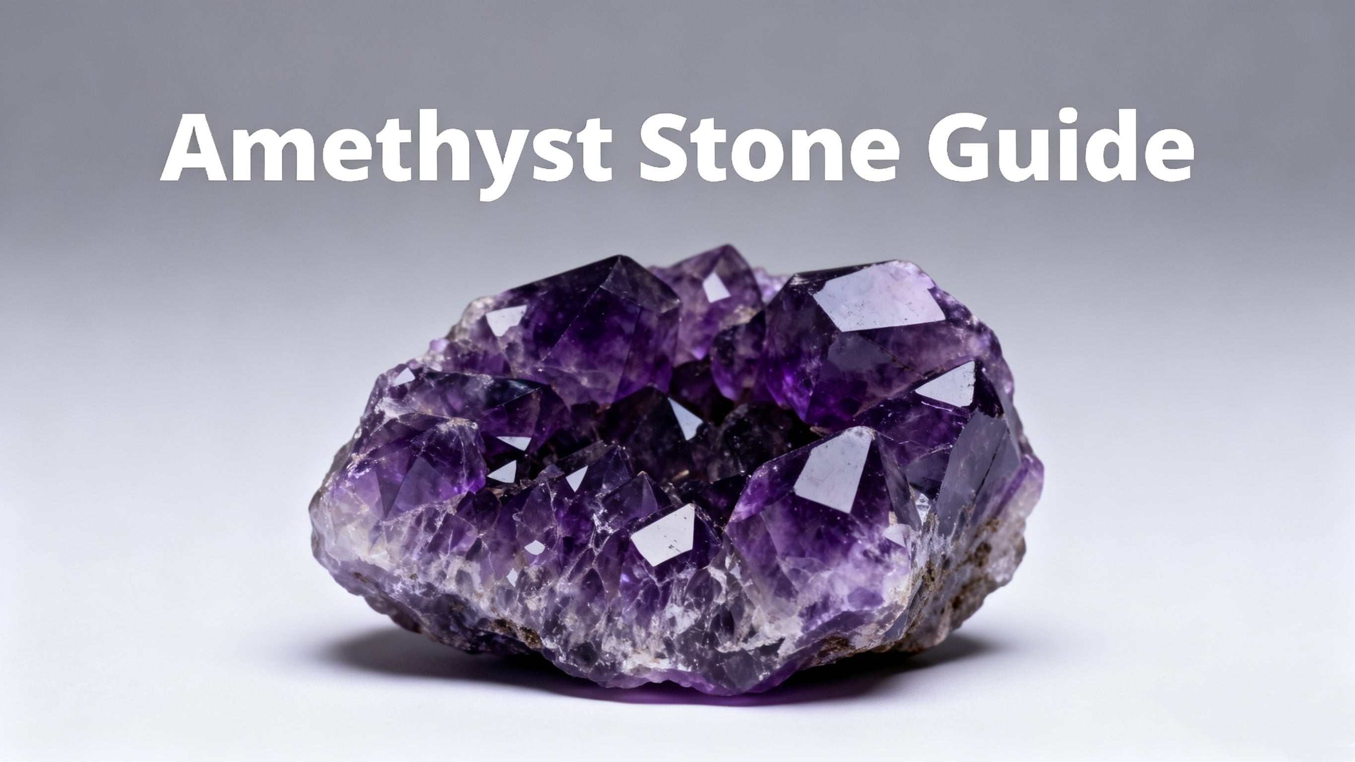 Amethyst Stone Guide